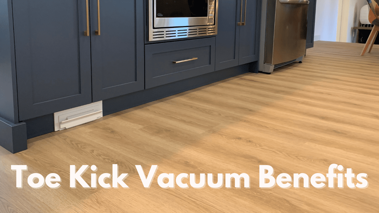 toe kick vacuum benefits header