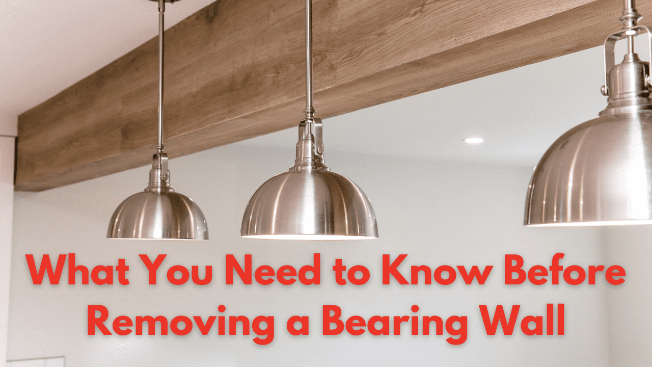 What You Need to Know Before Removing a Bearing Wall